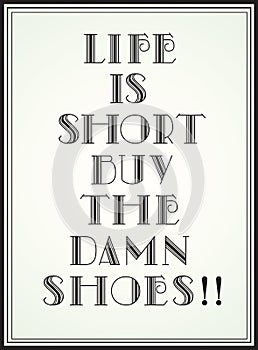 Life is short