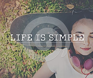 Life is Simple Lifestyle Happiness Concept