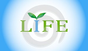 Life word with green plant.