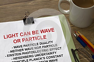 Lighr can be wave or particle