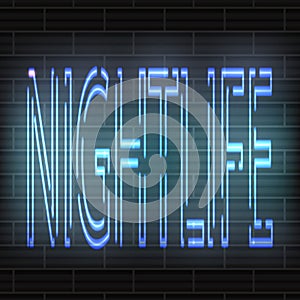 Light Blue neon letters - Nightlife. Against the background of a brick wall. Vector abstraction.