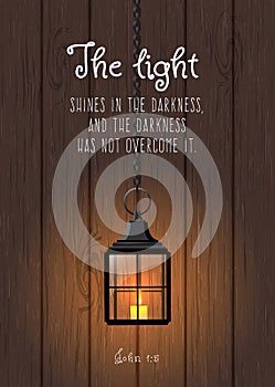 The light shines in the darkness... Biblical quote photo