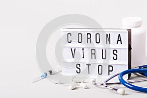 Lightboard with words Coronavirus stop. Severe acute respiratory syndrome. Coronavirus treatment concept