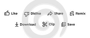 Like, dislike, share, remix, download, clip, and save icon vector. Streaming video channel UI