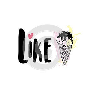 Like ice cream. Hand drawn label with ice cream