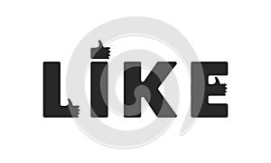 Like word vector poster design. Hands with thumbs up in l, i, e letters.
