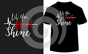 Lil You Heart Shine creative typography design.
