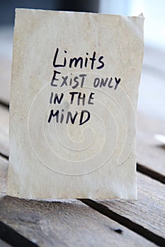 Limit exist only in the mind. Motivational quotes