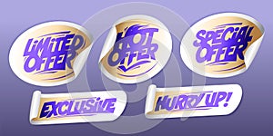 Limited offer, hot and special offer, exclusive, hurry up offer, stickers set