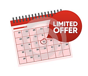 Limited Offer with promotion calendar. Countdown to the last day of a sale offer or exclusive deal. Vector illustration.
