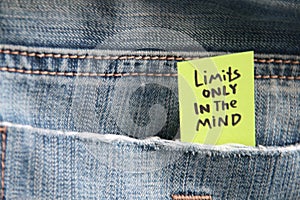 Limits only exist in your mind. Motivational quotes inscription on a tag. Creative concept