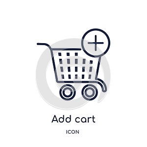 Linear add cart icon from General outline collection. Thin line add cart icon isolated on white background. add cart trendy