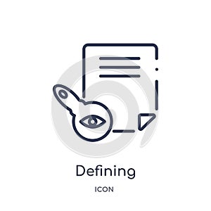 Linear defining icon from Edit tools outline collection. Thin line defining icon isolated on white background. defining trendy