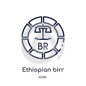 Linear ethiopian birr icon from Africa outline collection. Thin line ethiopian birr vector isolated on white background. ethiopian