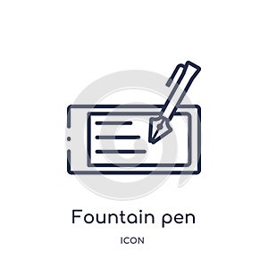 Linear fountain pen icon from Elearning and education outline collection. Thin line fountain pen vector isolated on white