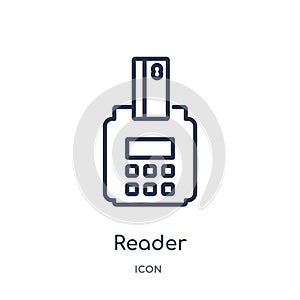 Linear reader icon from Business outline collection. Thin line reader icon isolated on white background. reader trendy