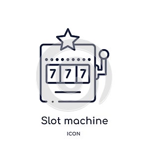 Linear slot machine icon from Entertainment and arcade outline collection. Thin line slot machine vector isolated on white