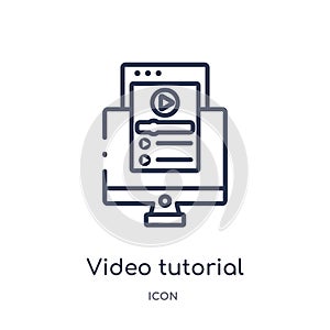 Linear video tutorial icon from Elearning and education outline collection. Thin line video tutorial vector isolated on white