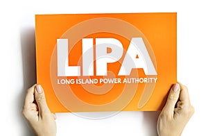 LIPA - Long Island Power Authority acronym on card, abbreviation concept background