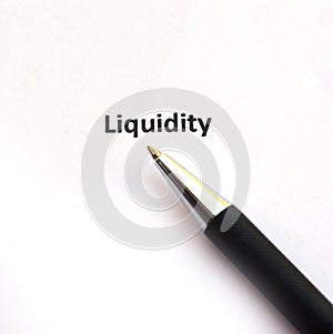 Liquidity with pen