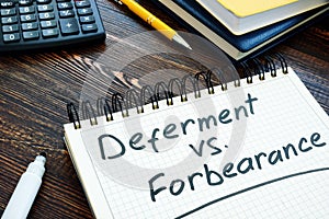 List of Deferment vs Forbearance for choosing in notepad.
