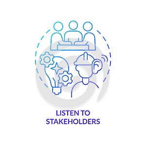 Listen to stakeholders blue gradient concept icon