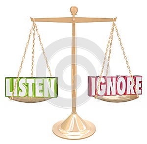 Listen Vs Ignore 3d Words Gold Scale Balance