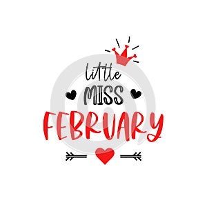 Little miss February lettering 1st Valentines Day