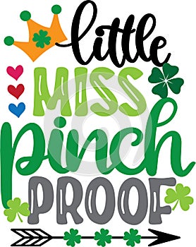 Little miss pinch proof, so lucky, green clover, so lucky, shamrock, lucky clover vector illustration file