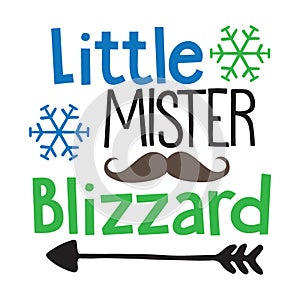 Little Mister Blizzard typography t-shirt design, tee print, t-shirt design