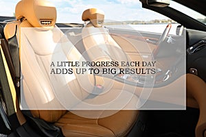 A Little Progress Each Day Adds Up To Big Results. Inspirational quote motivating to make small positive actions daily towards