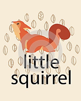 Little squirrel. Funny forest animal and outline plant leaves. Fluffy orange tail. Wild nature. Woodland mammal pose