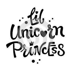 Little Unicorn Princess quote. Simple black color Fairytale theme girl party hand drawn lettering logo phrase.