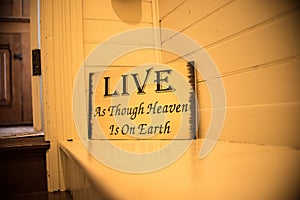 Live As Though Heaven is On Earth