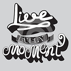 live every moment quote