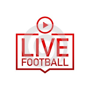 Live Football streaming Icon, Button for broadcasting or online football stream.