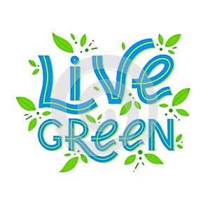 Live green - vector lettering