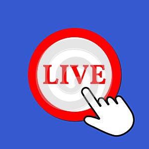 Live icon. Online streaming concept. Hand Mouse Cursor Clicks the Button