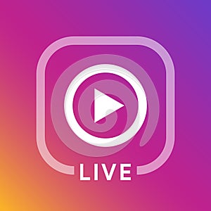 Live icon for social media. Streaming sign. Broadcasting logo. Play button. Online blog banner. Vector illustration