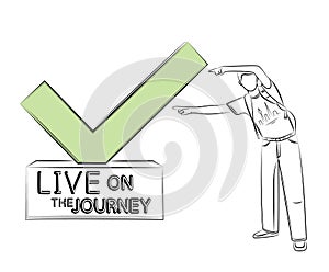 Live on the Journey. Editable template about loving anything. Concept of traveling around world without limits