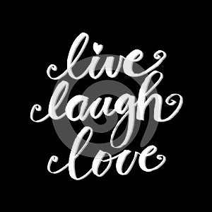 Live Laugh Love