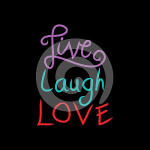 Live Laugh Love