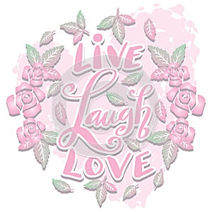 Live laugh love hand lettering.