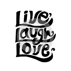 Live laugh love typography design