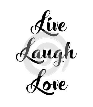 Live, laugh, love vector illustration.