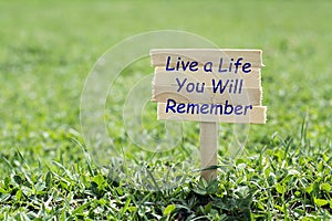 Live a life you will remember photo