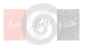 Live love breathe - set of calligraphy poster