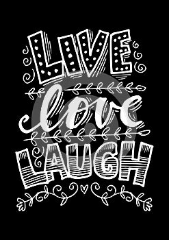 Live. Love. Laugh.
