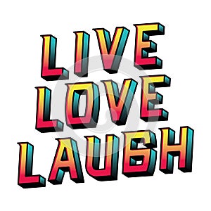 Live love laugh lettering vector design