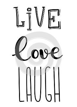 Live, love, laugh typography text sign for postcard decoration